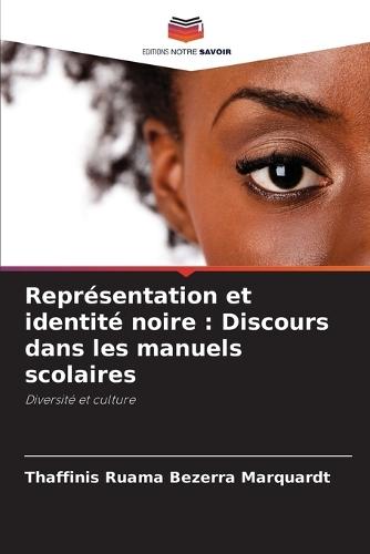 Représentation et identité noire: Discours dans les manuels scolaires