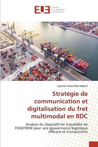 Stratégie de communication et digitalisation du fret multimodal en RDC