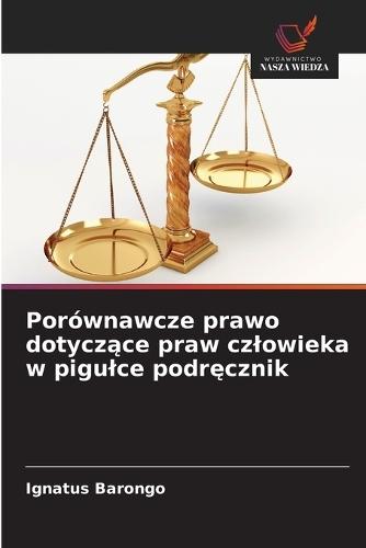 Porównawcze prawo dotyczące praw czlowieka w pigulce podręcznik