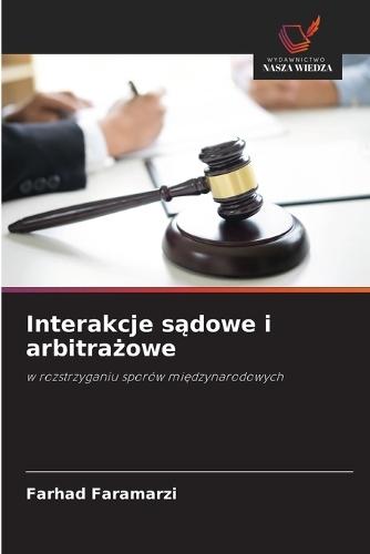 Interakcje s&#261;dowe i arbitra&#380;owe