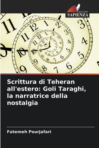 Scrittura di Teheran all'estero: Goli Taraghi, la narratrice della nostalgia