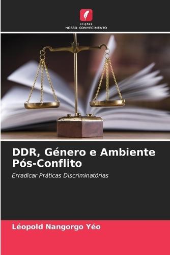 DDR, Género e Ambiente Pós-Conflito