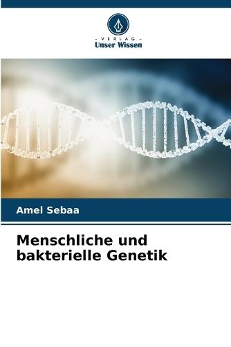 Menschliche und bakterielle Genetik