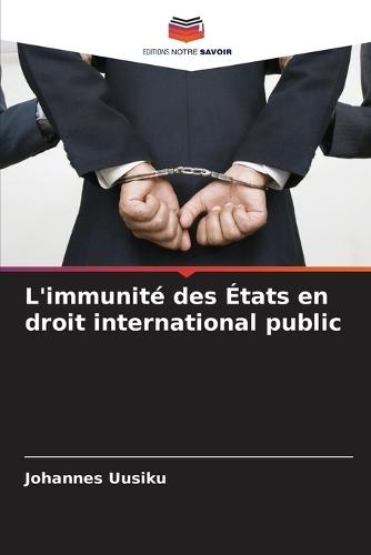 L'immunité des États en droit international public