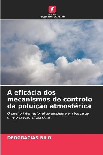 A eficácia dos mecanismos de controlo da poluição atmosférica