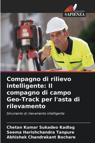 Compagno di rilievo intelligente: Il compagno di campo Geo-Track per l'asta di rilevamento