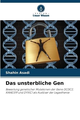 Das unsterbliche Gen