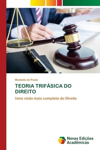 Teoria Trifásica Do Direito
