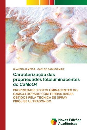 Caracterização das propriedades fotoluminacentes do CaMoO4