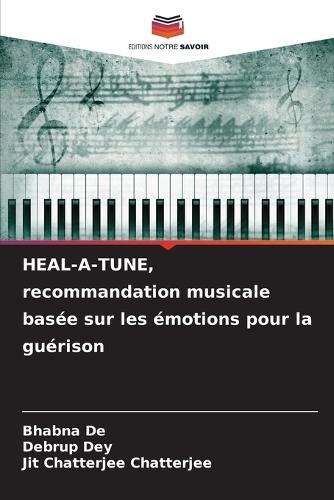HEAL-A-TUNE, recommandation musicale basée sur les émotions pour la guérison