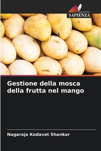 Gestione della mosca della frutta nel mango