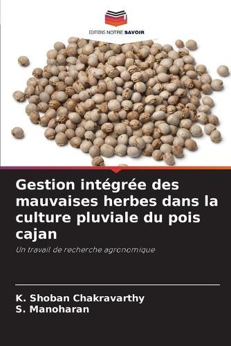 Gestion intégrée des mauvaises herbes dans la culture pluviale du pois cajan