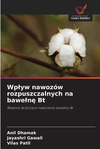 Wplyw nawozów rozpuszczalnych na bawelnę Bt