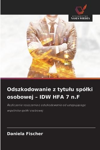 Odszkodowanie z tytulu spólki osobowej - IDW HFA 7 n.F