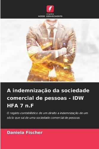 A indemnização da sociedade comercial de pessoas - IDW HFA 7 n.F