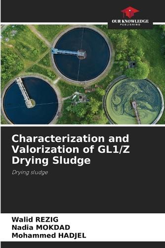 Characterization and Valorization of GL1/Z Drying Sludge