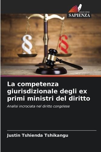 La competenza giurisdizionale degli ex primi ministri del diritto