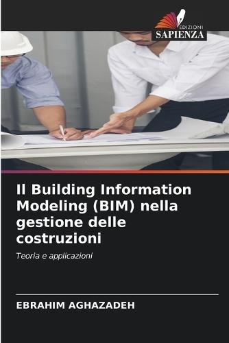 Il Building Information Modeling (BIM) nella gestione delle costruzioni