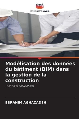 Modélisation des données du bâtiment (BIM) dans la gestion de la construction