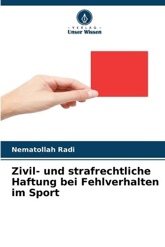 Zivil- und strafrechtliche Haftung bei Fehlverhalten im Sport