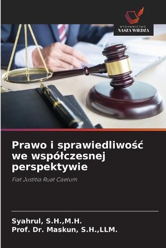 Prawo i sprawiedliwo&#347;c we wspólczesnej perspektywie