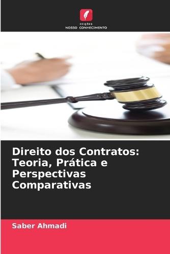Direito dos Contratos: Teoria, Prática e Perspectivas Comparativas