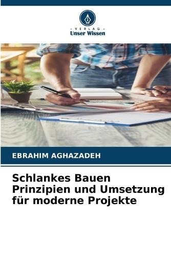 Schlankes Bauen Prinzipien und Umsetzung für moderne Projekte