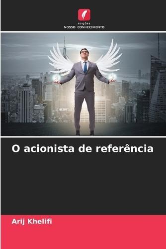 O acionista de referência