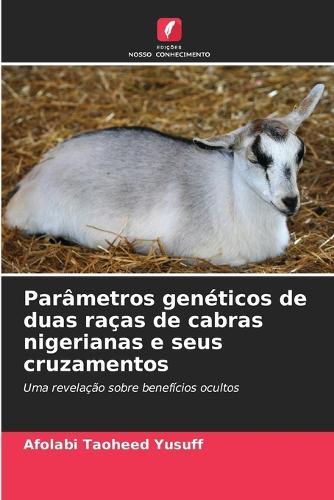 Parâmetros genéticos de duas raças de cabras nigerianas e seus cruzamentos