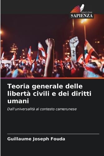 Teoria generale delle libertà civili e dei diritti umani