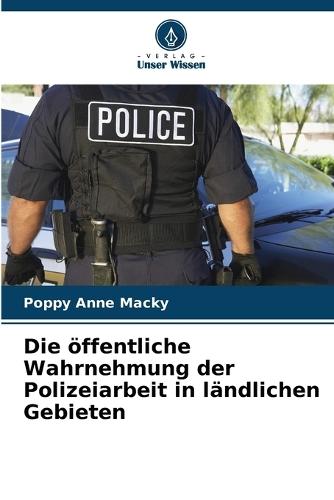 Die öffentliche Wahrnehmung der Polizeiarbeit in ländlichen Gebieten