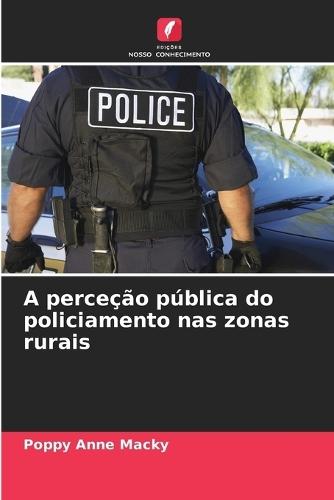 A perceção pública do policiamento nas zonas rurais