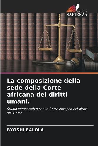 La composizione della sede della Corte africana dei diritti umani.