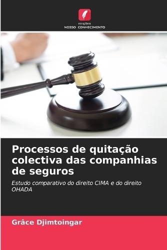 Processos de quitação colectiva das companhias de seguros