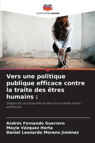 Vers une politique publique efficace contre la traite des êtres humains