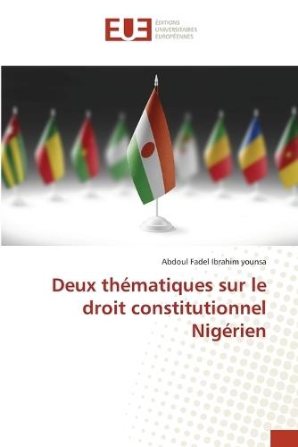 Deux thématiques sur le droit constitutionnel Nigérien