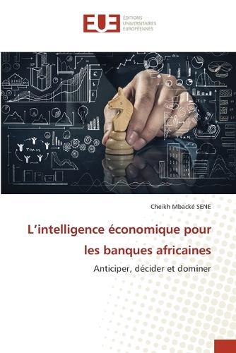 L'intelligence économique pour les banques africaines