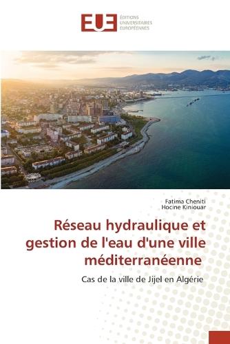 Réseau hydraulique et gestion de l'eau d'une ville méditerranéenne
