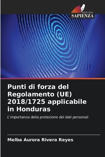 Punti di forza del Regolamento (UE) 2018/1725 applicabile in Honduras