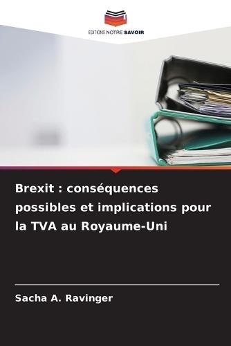 Brexit: conséquences possibles et implications pour la TVA au Royaume-Uni