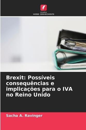 Brexit: Possíveis consequências e implicações para o IVA no Reino Unido