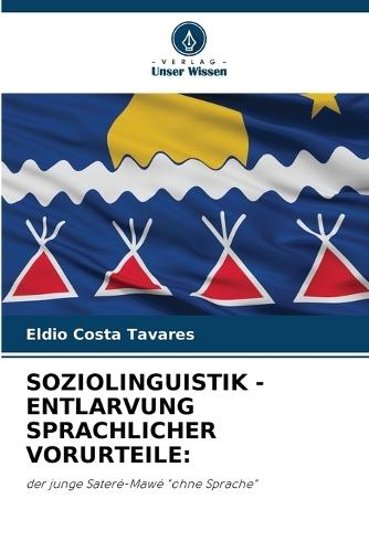 Soziolinguistik - Entlarvung Sprachlicher Vorurteile