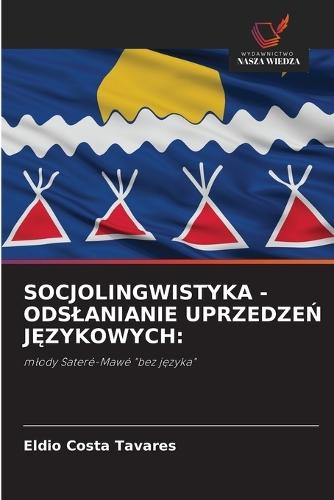 Socjolingwistyka - Odslanianie Uprzedze&#323; J&#280;zykowych
