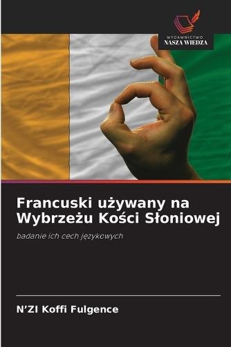 Francuski u&#380;ywany na Wybrze&#380;u Ko&#347;ci Sloniowej