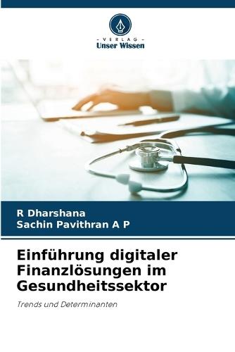 Einführung digitaler Finanzlösungen im Gesundheitssektor