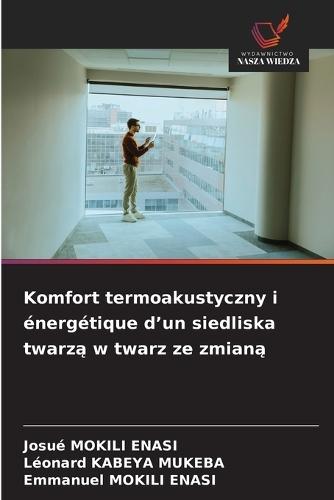 Komfort termoakustyczny i énergétique d'un siedliska twarz&#261; w twarz ze zmian&#261;
