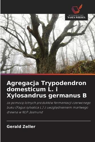 Agregacja Trypodendron domesticum L. i Xylosandrus germanus B