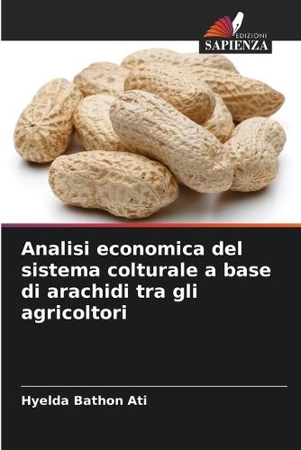 Analisi economica del sistema colturale a base di arachidi tra gli agricoltori