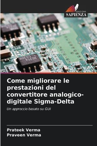 Come migliorare le prestazioni del convertitore analogico-digitale Sigma-Delta