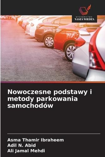 Nowoczesne podstawy i metody parkowania samochodów
